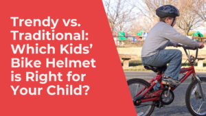 Trendy vs. Traditional: Which Kids’ Bike Helmet is Right for Your Child?