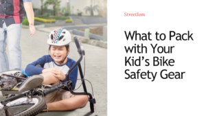 What to Pack with Your Kid’s Bike Safety Gear