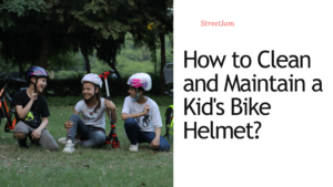 How to Clean and Maintain a Kid’s Bike Helmet?