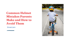 Common Helmet Mistakes Parents Make and How to Avoid Them