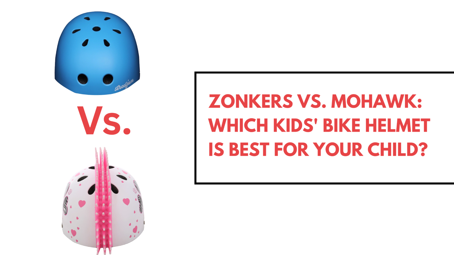 Zonkers vs. Mohawk: Which Kids’ Bike Helmet Is Best for Your Child?